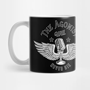 Agonist Will Never Die Mug